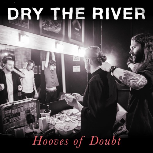 Dry the River - Coast