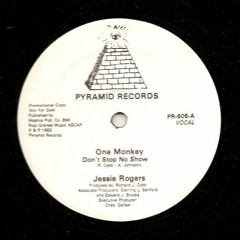 Jessie Rogers - One monkey Don't Stop No Show