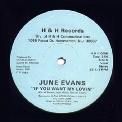 June Evans - If You Want My Loving