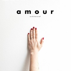 Architectural - Amour