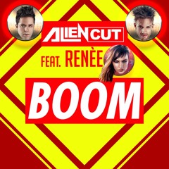 Alien Cut Feat. Renèe - Boom (Radio Edit)