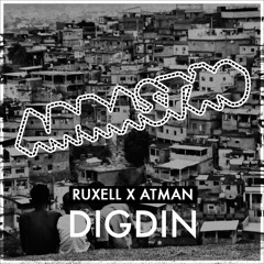 Ruxell X Atman - DIGDIN