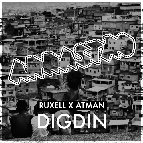 Ruxell X Atman - DIGDIN