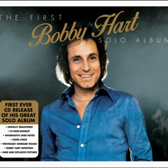 The First Bobby Hart Solo Album