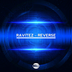 Ravitez - Reverse (Out now)