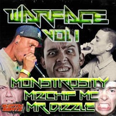 Warface Vol 1 Monstrosity, Mizchif MC & Mr Dizzle
