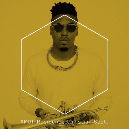 #MDInResidence - Christian Scott - TWIN (Live @ Jazz Fest 2015)