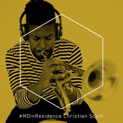 #MDInResidence — Christian Scott — Master & Dynamic