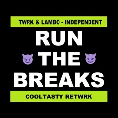 Twrk & Lambo - Independent (CoolTasty ReTwrk)