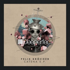 Felix Kröcher - Catena (Wigbert Remix)