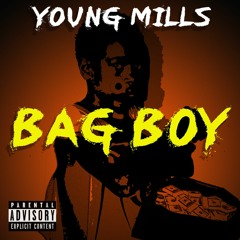 Young Mill$ "Bag Boy"