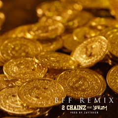 BFF (Remix)ft. Jeezy