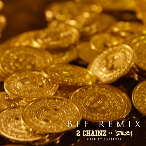 BFF (Remix)ft. Jeezy