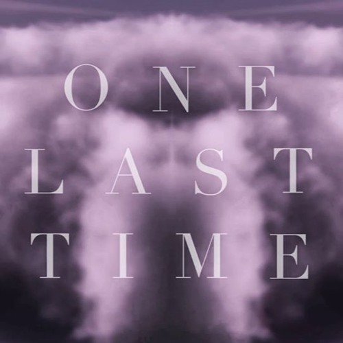 Stream One Last Time - Ariana Grande (Remix) by Atha | Listen online for  free on SoundCloud