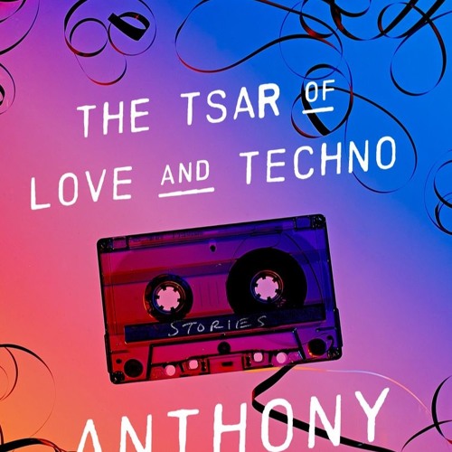 the tsar of love and techno by anthony marra the tsar of love and techno by anthony marra