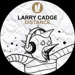 Larry Cadge - Distance (Original Mix) Smiley Fingers