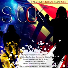 Fantom Dundeal X Jah Mel - SHOCK(Carnival 2016)