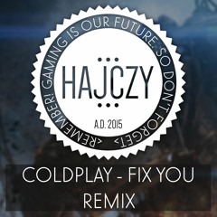 Coldplay - Fix You REMIX