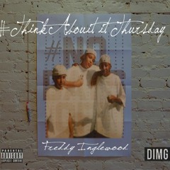 #ThinkAboutItThursday (prod.by J-Louis x Siru)