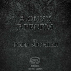 Todd Buchler - Onyx (Clip) - NOW AVAILABLE - SMNL002