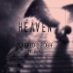 Solidified & Zoibaf Feat. BDIS - Heaven (Original Mix)