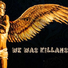 We Was Killahs Prod. By XL BEATS
