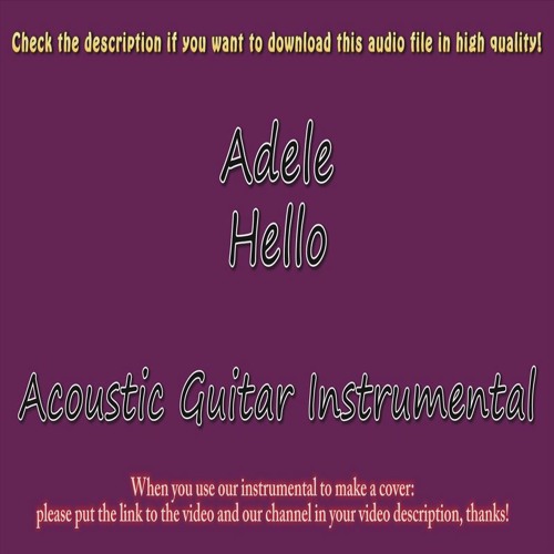 Stream Adele Hello Acoustic Instrumental By Acousticinstrumentls