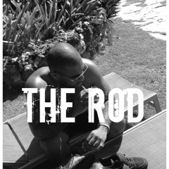 The Rod