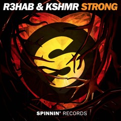R3HAB & KSHMR - Strong