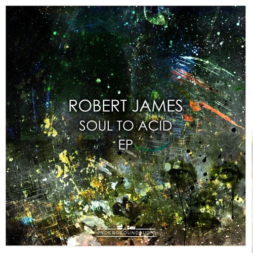 Robert James - It Will Move You (OUT NOW on Underground Audio)