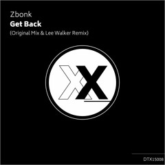 Zbonk - Get Back (Lee Walker Remix)