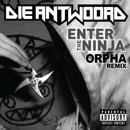 die antwoord enter the ninja download free mp3 die antwoord enter the ninja download free mp3
