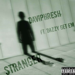 STRANGER Ft. Dazzy Get Em (Eng. By Jon Sullivan)