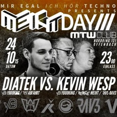 Diatek b2b Kevin Wesp 3-Hour-Set @ MEIHT || MTW Club, Offenbach || 24.10.2015 (Free DL)