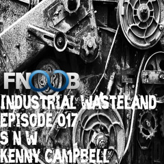 SnW - Industrial Wasteland Episode 017