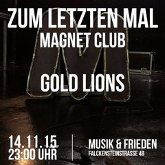 GOLD LIONS | ZUM LETZTEN MAL MAGNET CLUB | INDIE - CLASSICS MIXTAPE