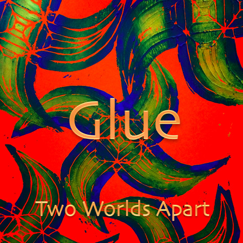 You Stick To Me Like Glue