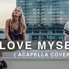 Hailee Steinfeld - Love Myself (Acapella Cover) W- Louisa Wendorff