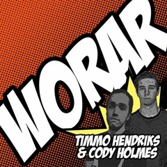 Timmo Hendriks & Cody Holmes - Worar (Skidope Bootleg) Preview
