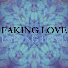 Faking Love