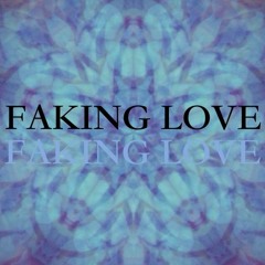 Faking Love