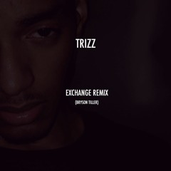 Exchange Remix (Bryson Tiller)
