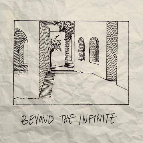 Beyond The Infinite