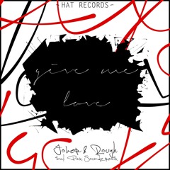 SNIPPET : Joker & Rough - Give Me Love (Original Mix - HAT records ) RELEASE 2016