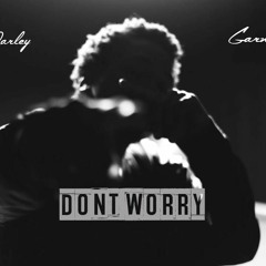 Garnett x Slim - Don't Worry