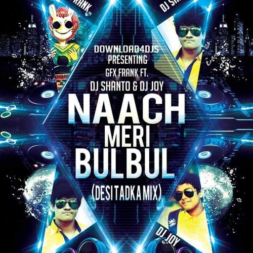 naach meri bulbul dj remix