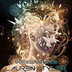 Lauren-Tyler a.k.a La'T "Gorgeous Minds" [La'T Productions]