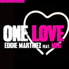 Eddie Martinez e Obra Feat. Meg - One Love (Vinny Coradello Reconstruction)