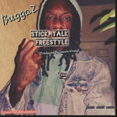"Stick Talk" Freestyle (Prod. By Cousin Vinny)