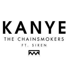 Poison Kanye (Martin Garrix vs The Chainsmokers & SirenXX)